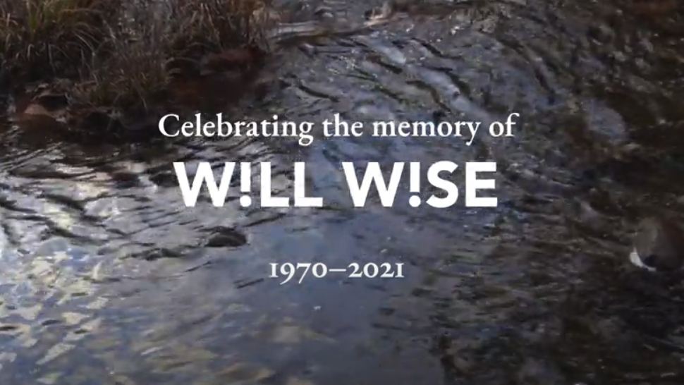 Celebrating the memory of Will Wise